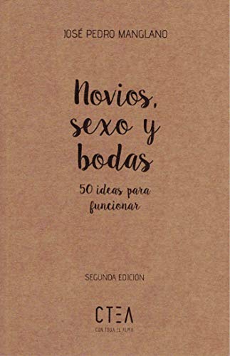 novios, Sexo y Bodas: 50 ideas para funcionar: 4 (Kraft)