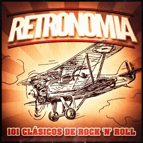 Retronomía, Vol. 2: 101 Clásicos de Rock 'N' Roll (Una Colección de Música Vintage de Rock 'N' Roll de los 50 y 60 y Rockabilly)