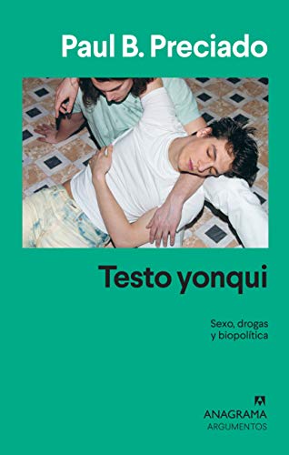 Testo yonqui (Argumentos nº 542)