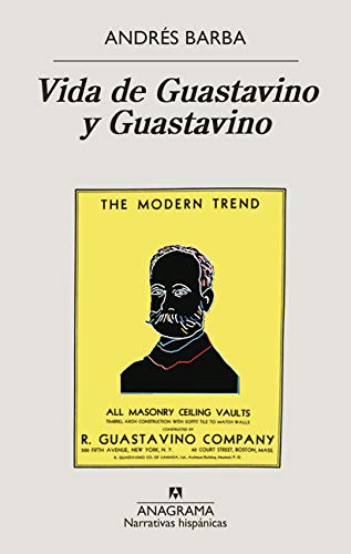 Vida de Guastavino y Guastavino: 656 (Narrativas hispánicas)