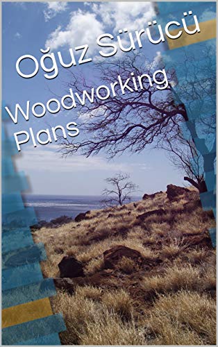 Woodworking Plans (English Edition)