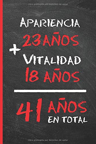 41 AÑOS EN TOTAL: REGALO DE CUMPLEAÑOS ORIGINAL Y DIVERTIDO PARA HOMBRE Y MUJER | Ideas Aniversario, Día de San Valentín | Diario Personal, Cuaderno de Notas, Libreta de Apuntes o Agenda.