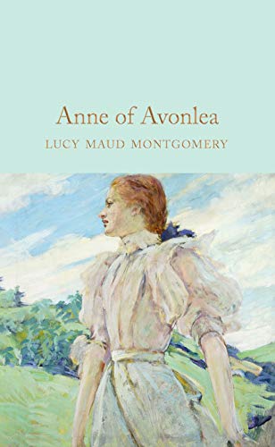 Anne Of Avonlea (Macmillan Collector's Library)