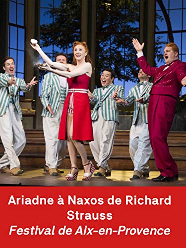 Ariadna en Naxos de Richard Strauss en el Festival d'Aix-en-Provence