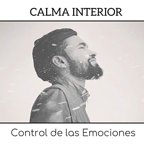 Calma Interior, Control de las Emociones