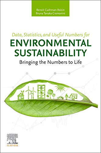 Data, Statistics, and Useful Numbers for Environmental Sustainability: Bringing the Numbers to Life