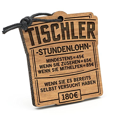 Fashionalarm Schlüsselanhänger Stundenlohn Tischler de Madera con Gravur - Divertido Regalo Idea Tischlermeister Schreiner profesión Trabajo