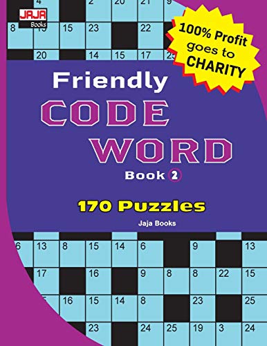 Friendly CODE WORD Book: Volume 2 (170 Classic Brain Game Series: Coded Crossword Puzzles)