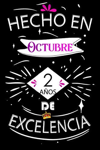 Hecho En Octubre 2 Años De Excelencia: Ideas de regalo de los hombres, ideas de cumpleaños 2 año libro de cumpleaños para el hombre y la mujer, ... regalo de cumpleaños, regalos divertidos