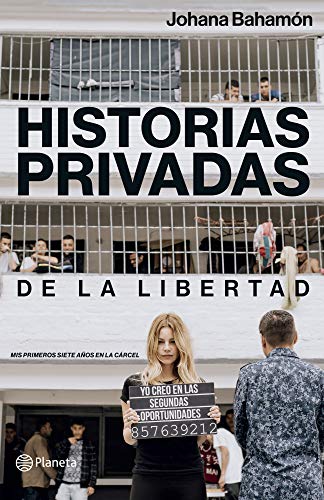 Historias privadas de la libertad