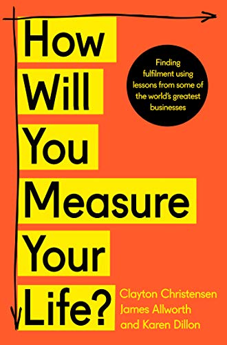 How Will You Measure Your Life? (English Edition)