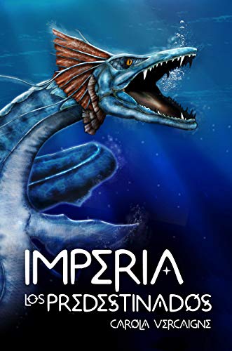 Imperia I. Los Predestinados (Saga Imperia nº 1)