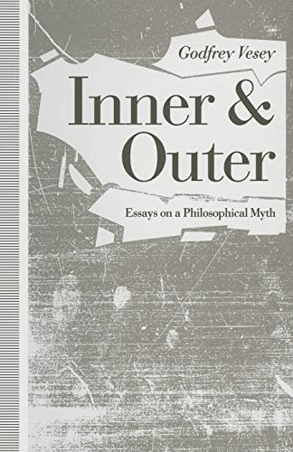 Inner and Outer: Essays on a Philosophical Myth