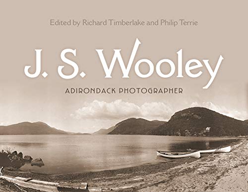 J. S. Wooley: Adirondack Photographer (New York State Series)