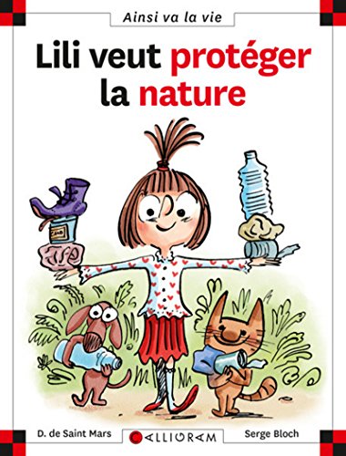 Lili veut proteger la nature (23) (Ainsi va la vie)