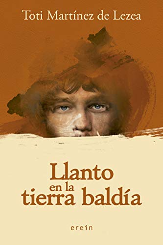 Llanto en la tierra baldía: 35 (Narrativa)