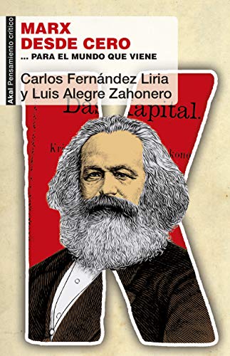 Marx desde cero. … para el mundo que viene: ...para el mundo que viene (Pensamiento crítico nº 71)