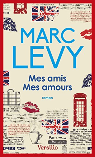 Mes amis mes amours (Litterature t. 13248) (French Edition)