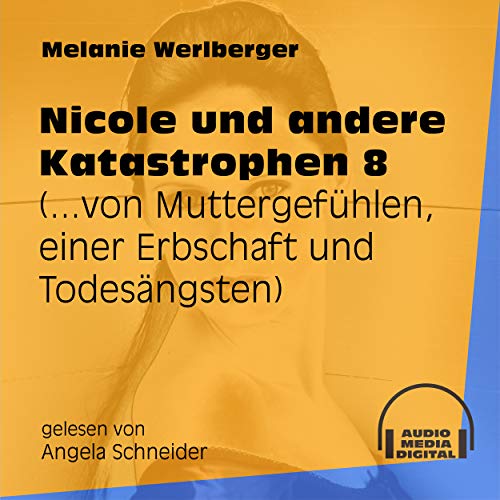 Nicole und andere Katastrophen 8 - Track 19