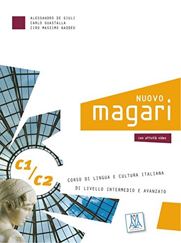 NUOVO magari C1/2. Kurs- und Arbeitsbuch + 2 Audio-CDs: Corso di lingua e cultura italiana di livello intermedio e avanzato