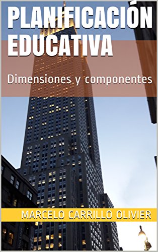 Planificación Educativa: Dimensiones y componentes