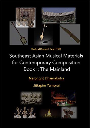 Southeast Asian Musical Materials for Contemporary Composition: The Mainland (English Edition)