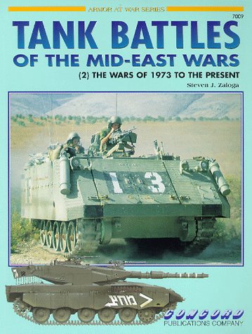 Tank Battles of the Mid East Wars: v. 2 (Armor at War 7000 S.)