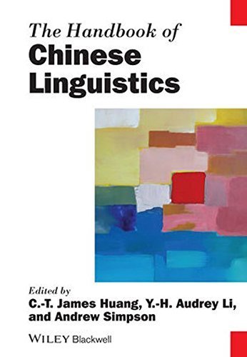 The Handbook of Chinese Linguistics (Blackwell Handbooks in Linguistics) by C. T. James Huang (2014-04-14)