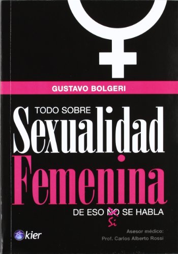 TODO SOBRE SEXUALIDAD FEMENINA DE ESO SÍ SE HABLA (Kier/Salud)