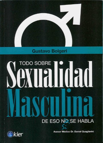 TODO SOBRE SEXUALIDAD MASCULINA DE ESO SÍ SE HABLA (Kier/Salud)