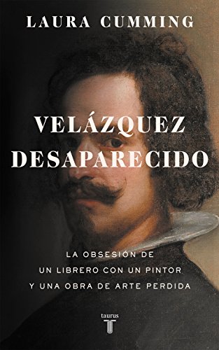 Velázquez desaparecido: La obsesión de un librero con una obra de arte perdida (Pensamiento)