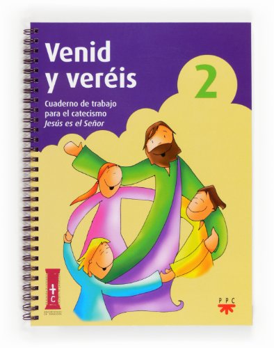 Venid Y Veréis 2. Cuaderno De Trabajo Para El Catecismo Jesús Es El Señor (Catequesis Zaragoza)