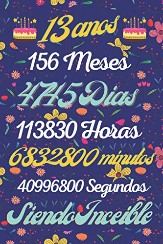 13 AÑOS Siendo Increible: Diario Cuaderno de Notas , Regalos Cumpleaños niñas chico 13 años , Apuntes o Agenda , Regalos Adolescentes Originales Cumpleaños , A5 /110 páginas