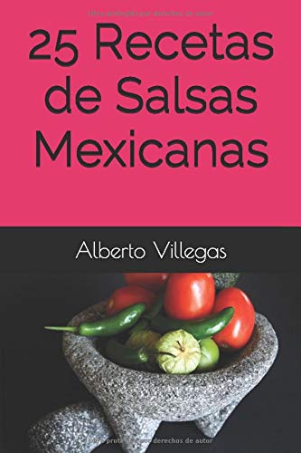 25 Recetas de Salsas Mexicanas (Cocina para Todos)