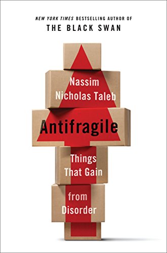 Antifragile: Things That Gain from Disorder: 3 (Incerto)