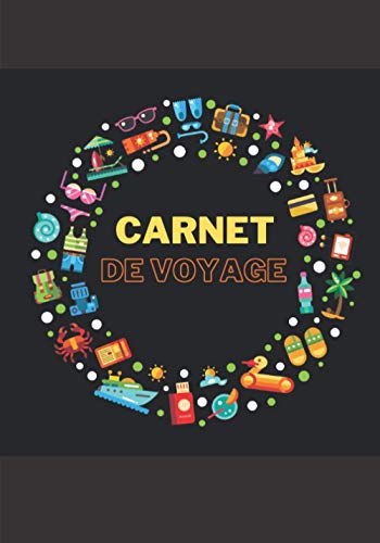 Carnet de voyage: Carnet de voyage à compléter | Idéal pour prendre des notes de vos souvenirs | Journal de bord | Placez-y vos photos ! | 100 pages au format de 7x10 pouces |