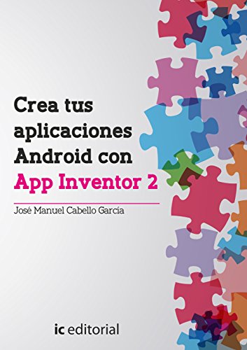 Crea tus aplicaciones android con app inventor 2