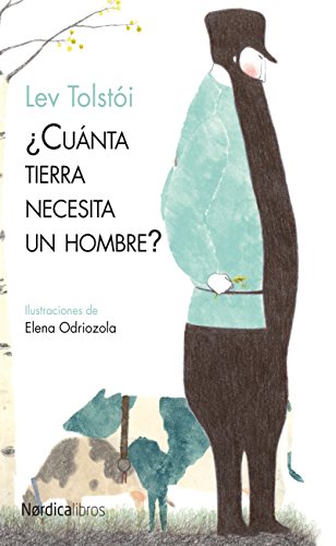 ¿Cuánta tierra necesita un hombre? (Ilustrados)