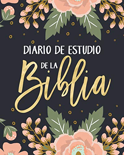 Diario de estudio de la Biblia: Un cuaderno para tomar apuntes del estudio de la Biblia, anotar versículos bíblicos y escribir un diario