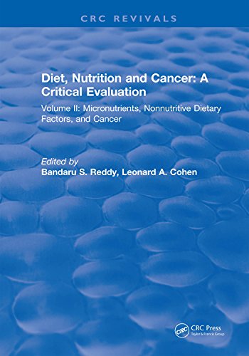 Diet, Nutrition and Cancer: A Critical Evaluation: Volume II (English Edition)