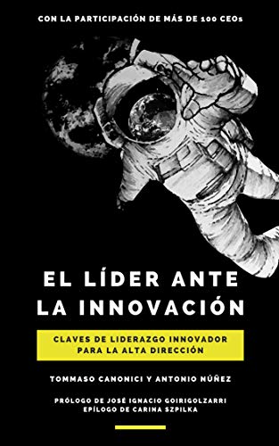 El líder ante la innovación: Claves de liderazgo innovador para la alta dirección