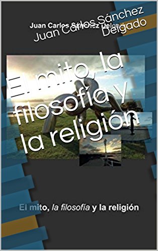 El mito, la filosofía y la religión