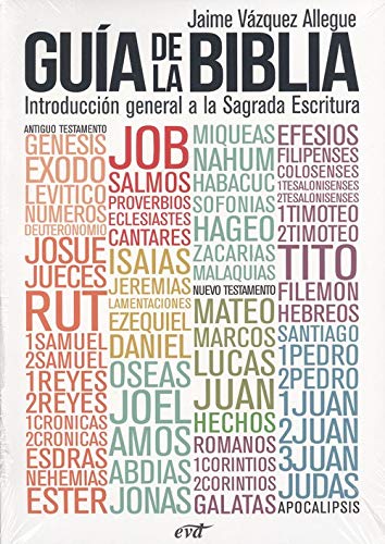 GUÍA DE LA BIBLIA: Introducción general a la Sagrada Escritura (El mundo de la Biblia)