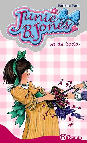 Junie B. Jones va de boda (Castellano - A PARTIR DE 6 AÑOS - PERSONAJES Y SERIES - Junie B. Jones)