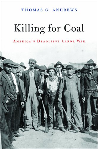 Killing for Coal: America's Deadliest Labor War: 0