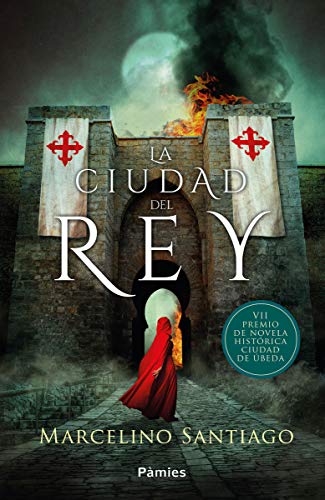 La ciudad del rey (Histórica)