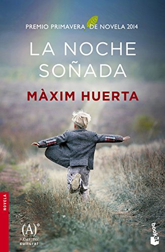 La noche soñada: Premio Primavera de Novela 2014 (NF Novela)