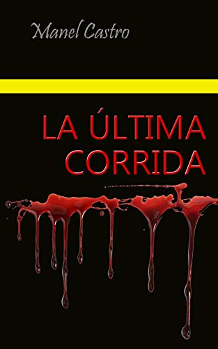 La última corrida