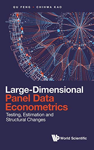 Large-Dimensional Panel Data Econometrics: Testing, Estimation and Structural Changes