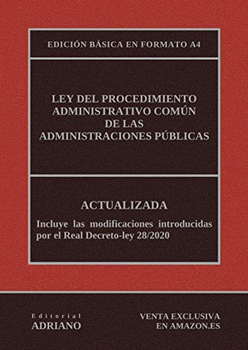 Ley del Procedimiento Administrativo Común de las Administraciones Públicas (Edición básica en formato A4): Actualizada, incluyendo la última reforma recogida en la descripción